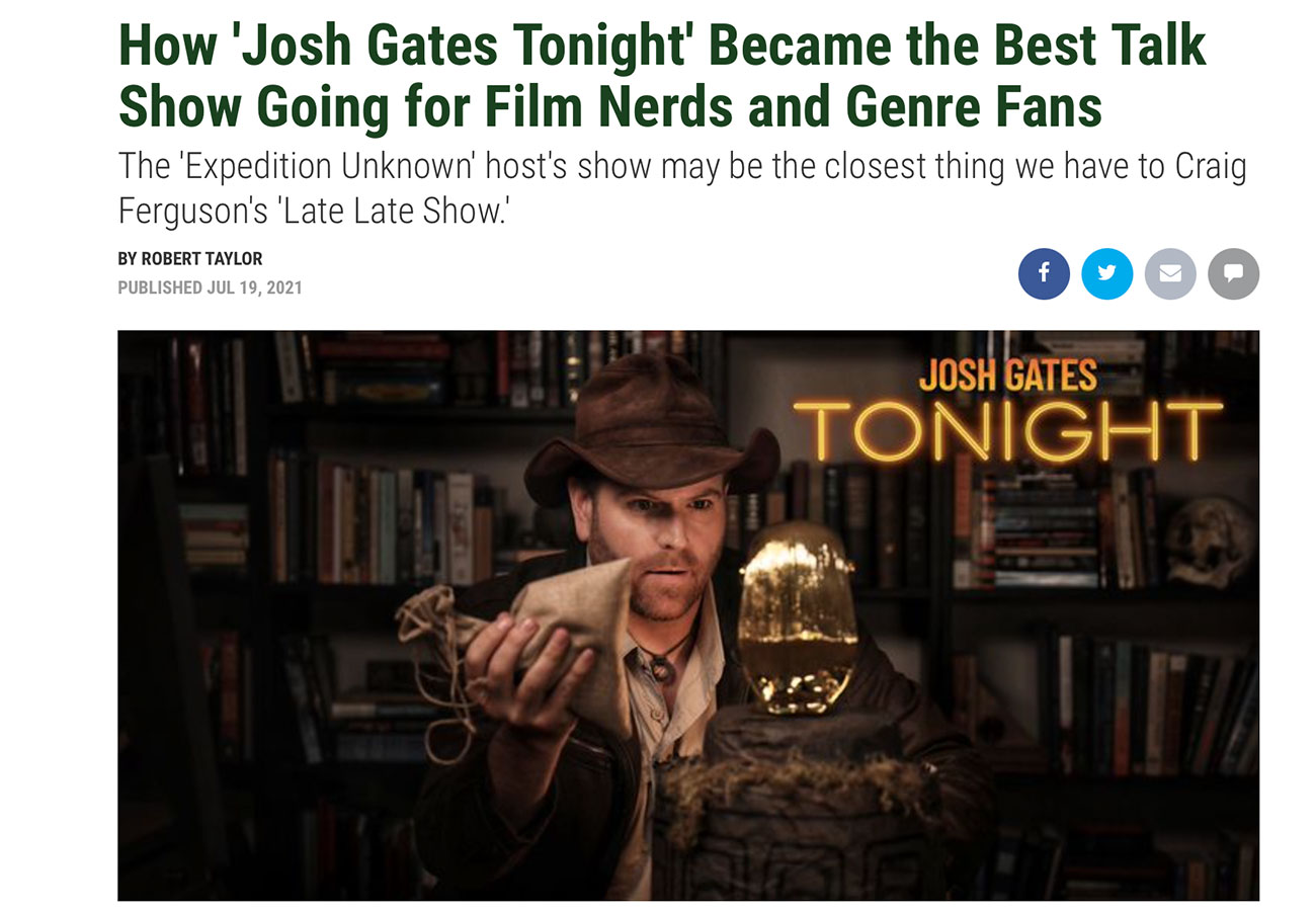 How 'Josh Gates Tonight' Became the Best Talk Show Going for Film Nerds and Genre Fans
